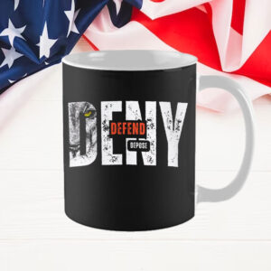 Political Statement Top - Deny Defend Depose Mug