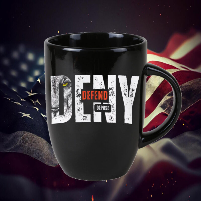 Political Statement Top - Deny Defend Depose Mug