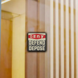 Deny Defend Depose Sticker