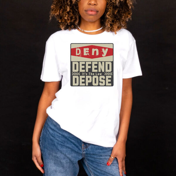 Protest Activist ,Bold Statement ,Deny Defend Depose T-Shirt