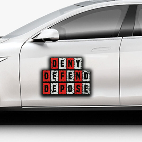 Protest Anti Capitalist Message – Deny Defend Depose Sticker ,Car Magnet