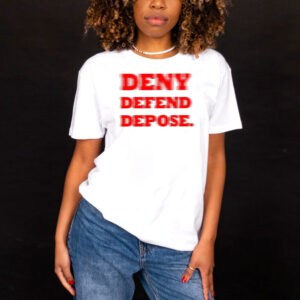 The Poor And Sick ,Comfort To The Oppressor ,Deny Defend Depose T-Shirt