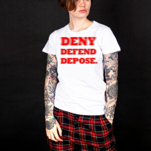 The Poor And Sick ,Comfort To The Oppressor ,Deny Defend Depose T-Shirt