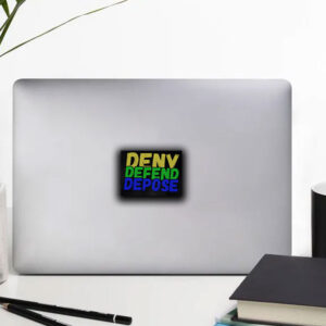 Trendy Meme ,Deny Defend Depose Sticker ,Car Magnet