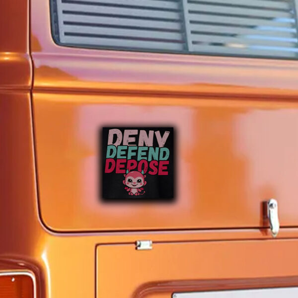 Trendy Meme ,Deny Defend Depose Sticker ,Car Magnets