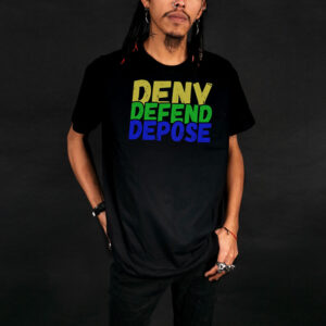 Trendy Meme ,Deny Defend Depose T-Shirt