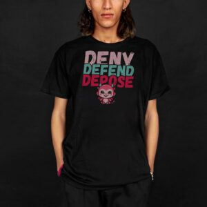 Trendy Meme ,Deny Defend Depose T-Shirts