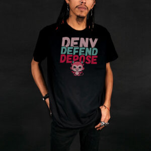 Trendy Meme ,Deny Defend Depose T-Shirts