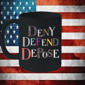 United we Stand - Deny Defend Depose Mugs