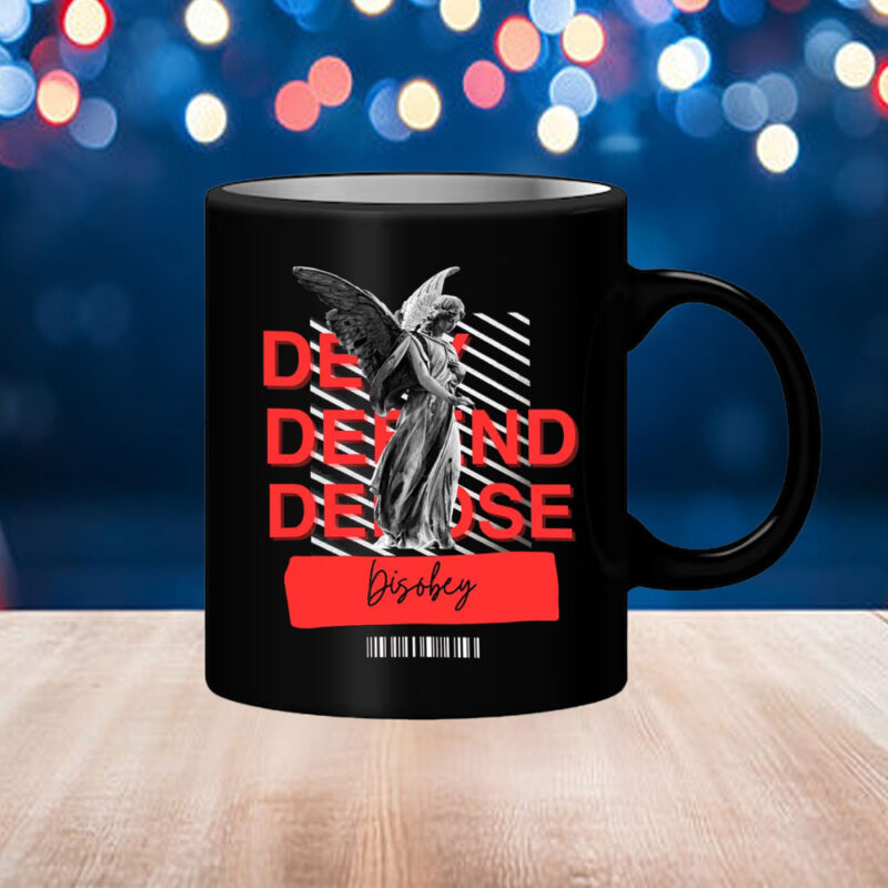 When Angels Deserve To Die - Deny Defend Depos Mug