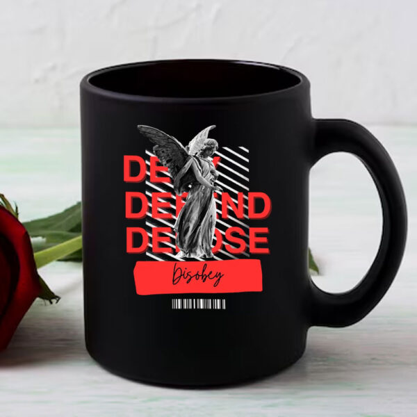 When Angels Deserve To Die - Deny Defend Depos Mug