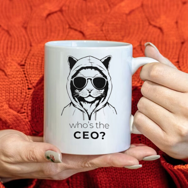 Who's The CEO? ,Cool Cat ,Deny Defend Depose Pullover Mug