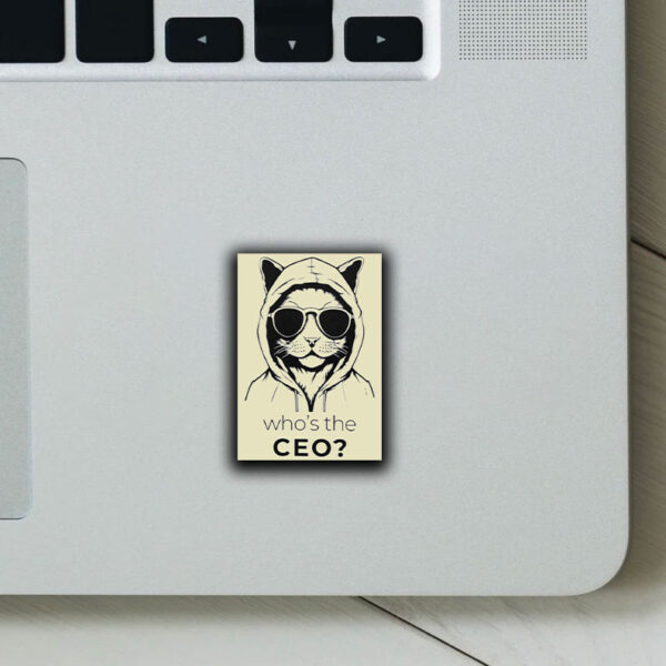 Who's The CEO? ,Cool Cat ,Deny Defend Depose Pullover Sticker ,Car Magnet