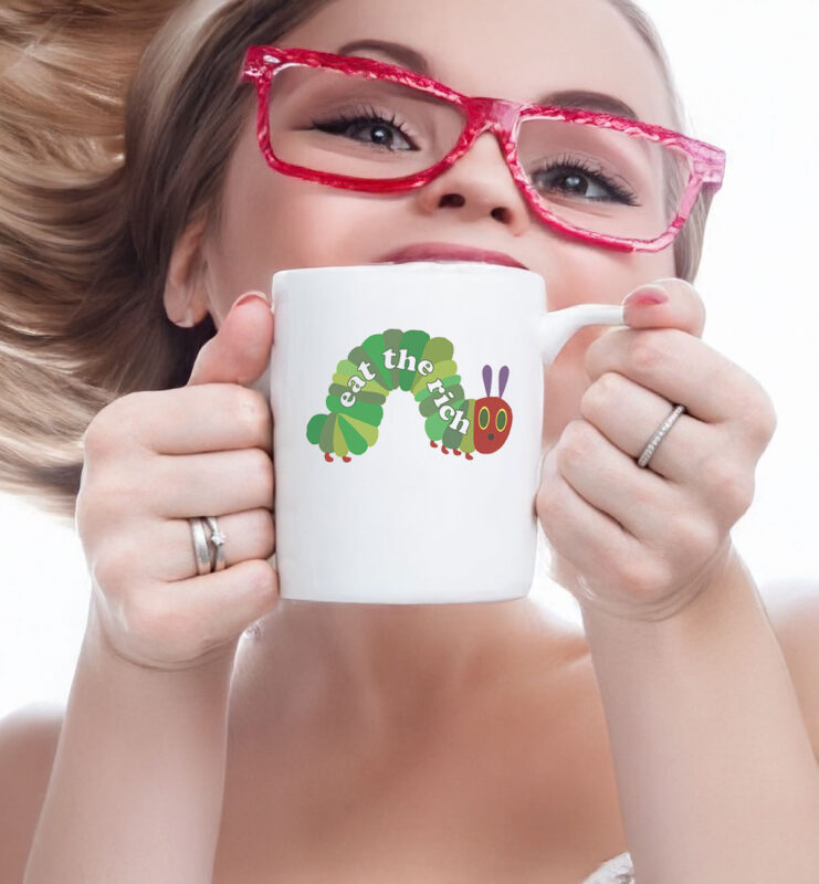 Eat The Rich Hungry Caterpillar Mug