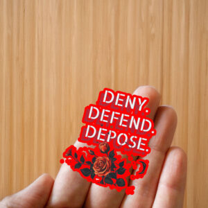 Floral, Deny Defend Depose Sticker ,Car Magnet, Bold Politucal Gift