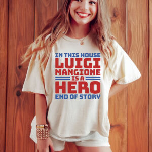Luigi Is A Hero End Of Story T-Shirt 7 Luigi Is A Hero End Of Story T-Shirt