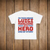 Luigi Is A Hero End Of Story T-Shirt