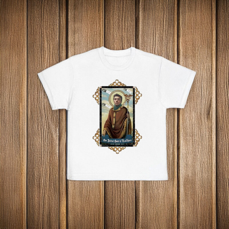 Luigi Mangione Our Patron Saint Of Healthcare 2025 T-Shirt