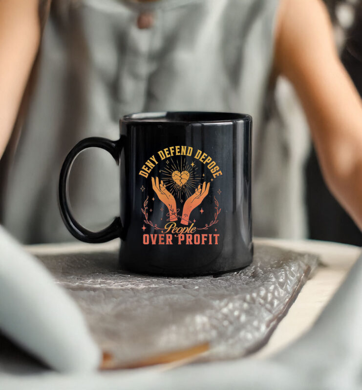 People Over Profit, Deny Defend Depose Mug