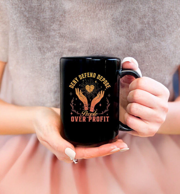 People Over Profit, Deny Defend Depose Mug