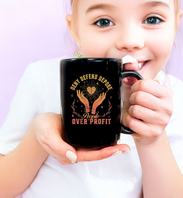 People Over Profit, Deny Defend Depose Mug