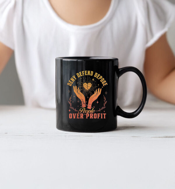 People Over Profit, Deny Defend Depose Mug