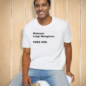 Release Luigi Mangione. FREE HIM T-Shirt