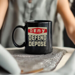 Social Justice Top, Deny Defend Depose Mug