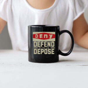 Social Justice Top, Deny Defend Depose Mug