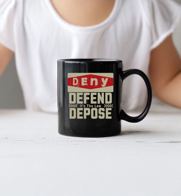 Social Justice Top, Deny Defend Depose Mug