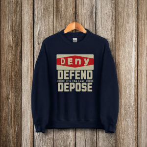 Social Justice Top, Deny Defend Depose T-Shirt