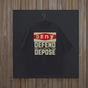 Social Justice Top, Deny Defend Depose T-Shirt