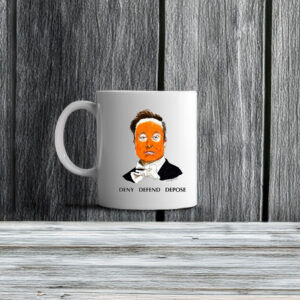 Deny Defend Depose Elon Mug 6 Deny Defend Depose Elon Mug